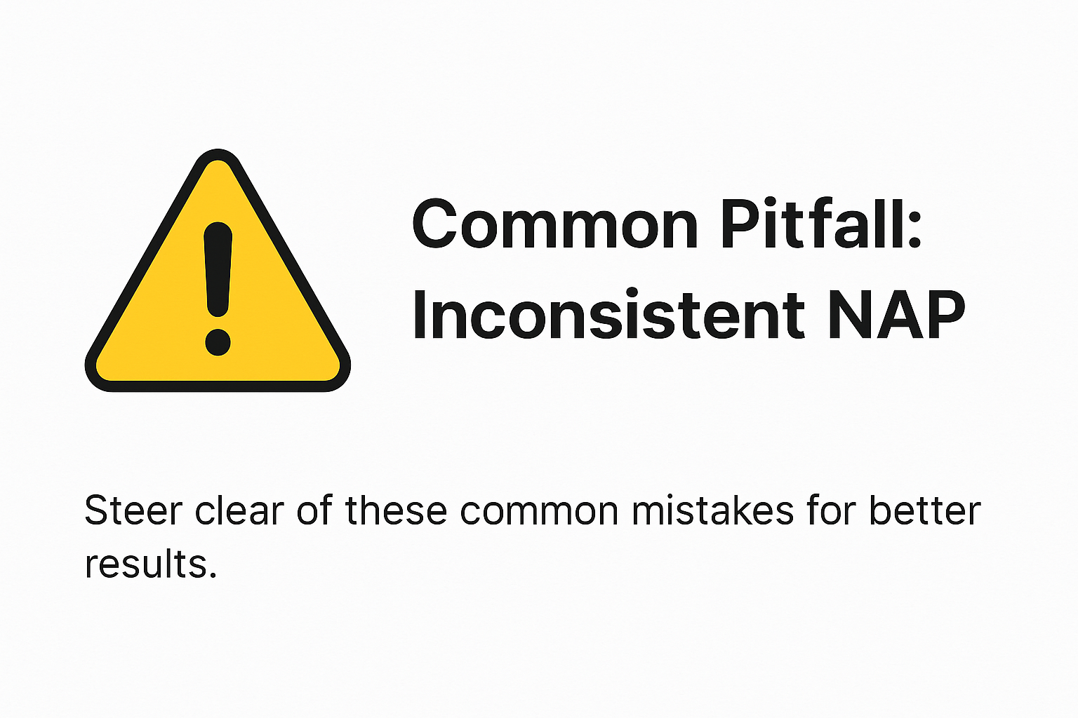 Warning sign highlighting a common call tracking pitfall: Inconsistent NAP